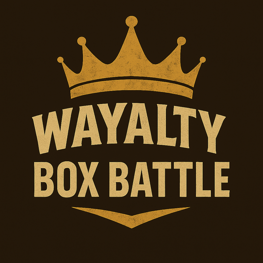 WAYALTY BOX BATTLE