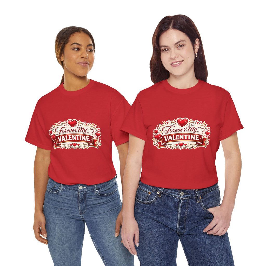 Forever My Valentine T-Shirt - Wayal Store