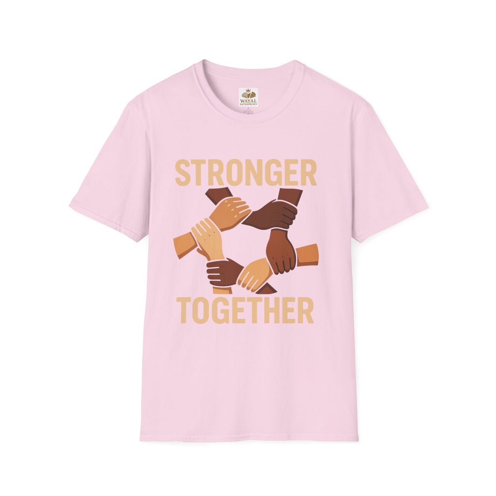 Unity T-Shirt Front: Stronger Together, Equality Shirt, Gift for Activists, Social Justice Tee, Community Engagement Wear, Inspirational Apparel - Wayal Store