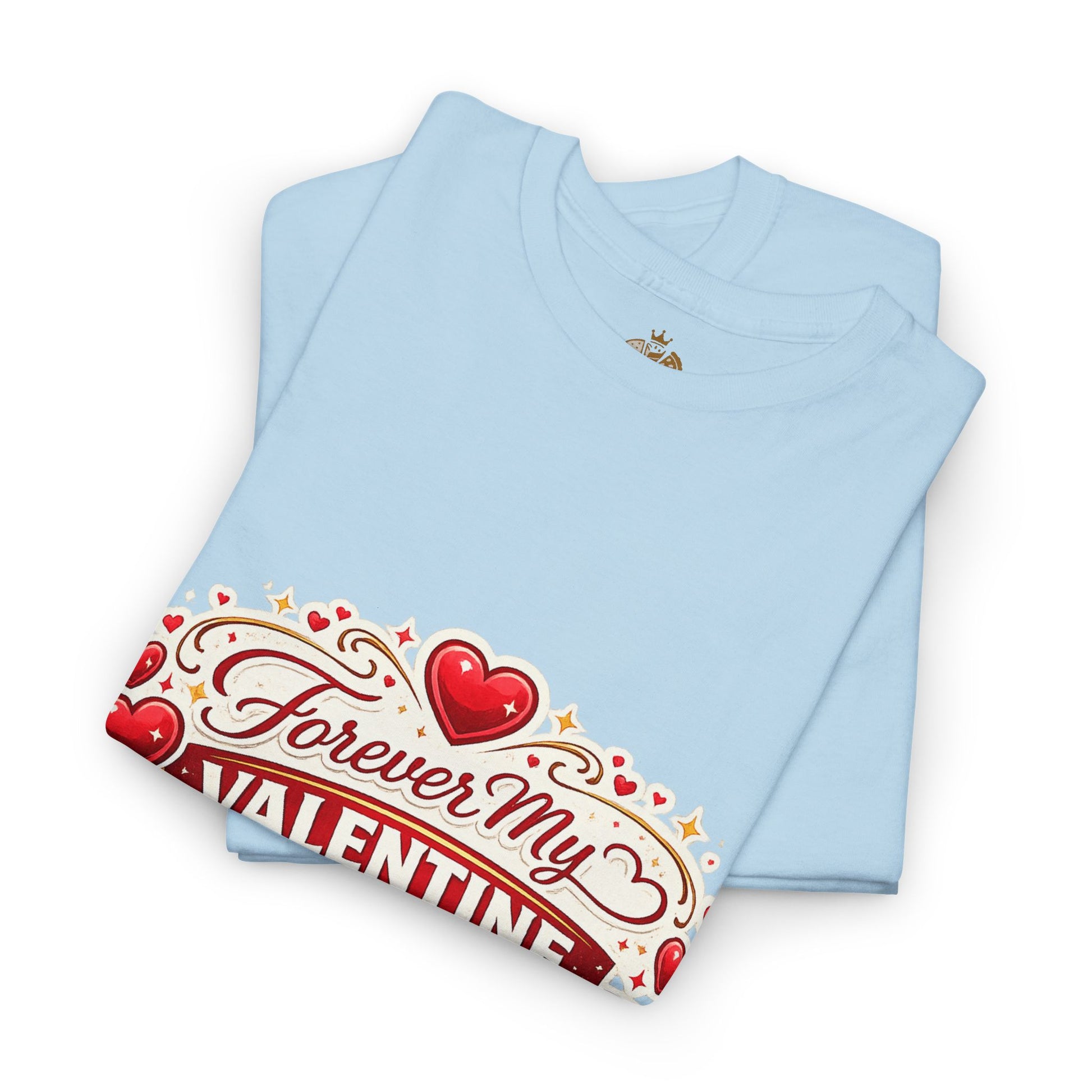 Forever My Valentine T-Shirt - Wayal Store