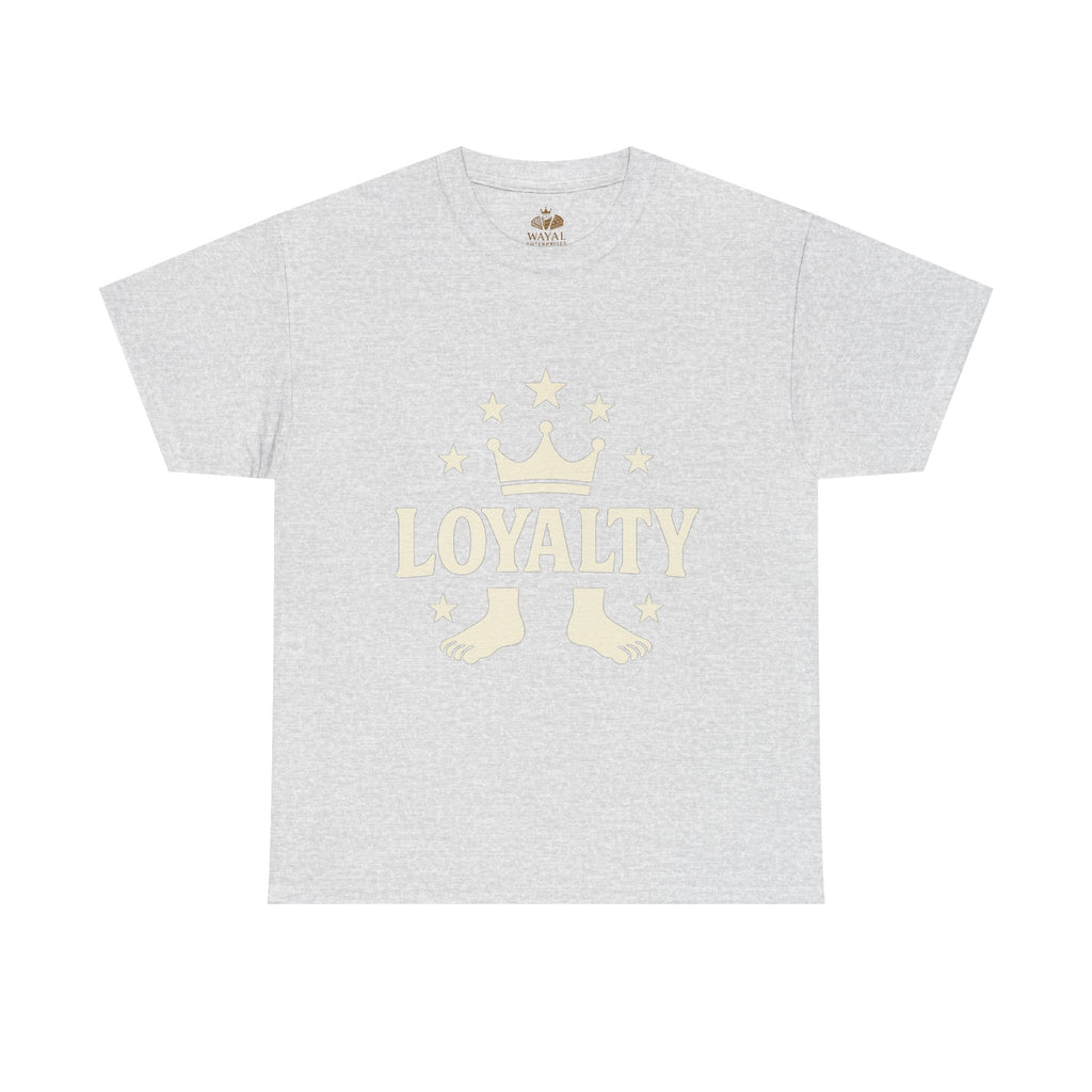 Loyalty Unisex Heavy Cotton Tee, Casual Tee, Streetwear Shirt, Gift for Friends, Everyday Wear, Graphic Tee - Wayal Store