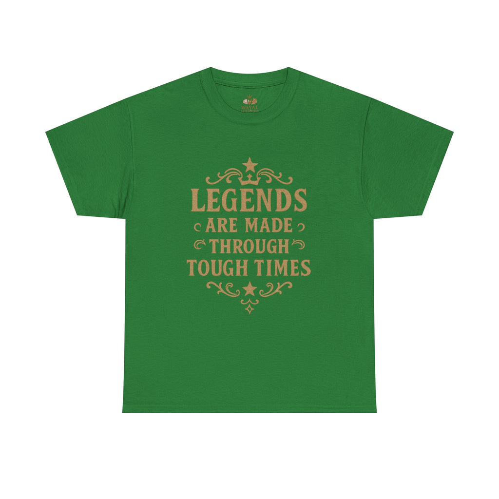 Inspirational Legends Tee, Legend T-Shirt, Motivational Cotton Shirt, Unisex Graphic Tee, Gift for Tough Times, Statement Tee - Wayal Store