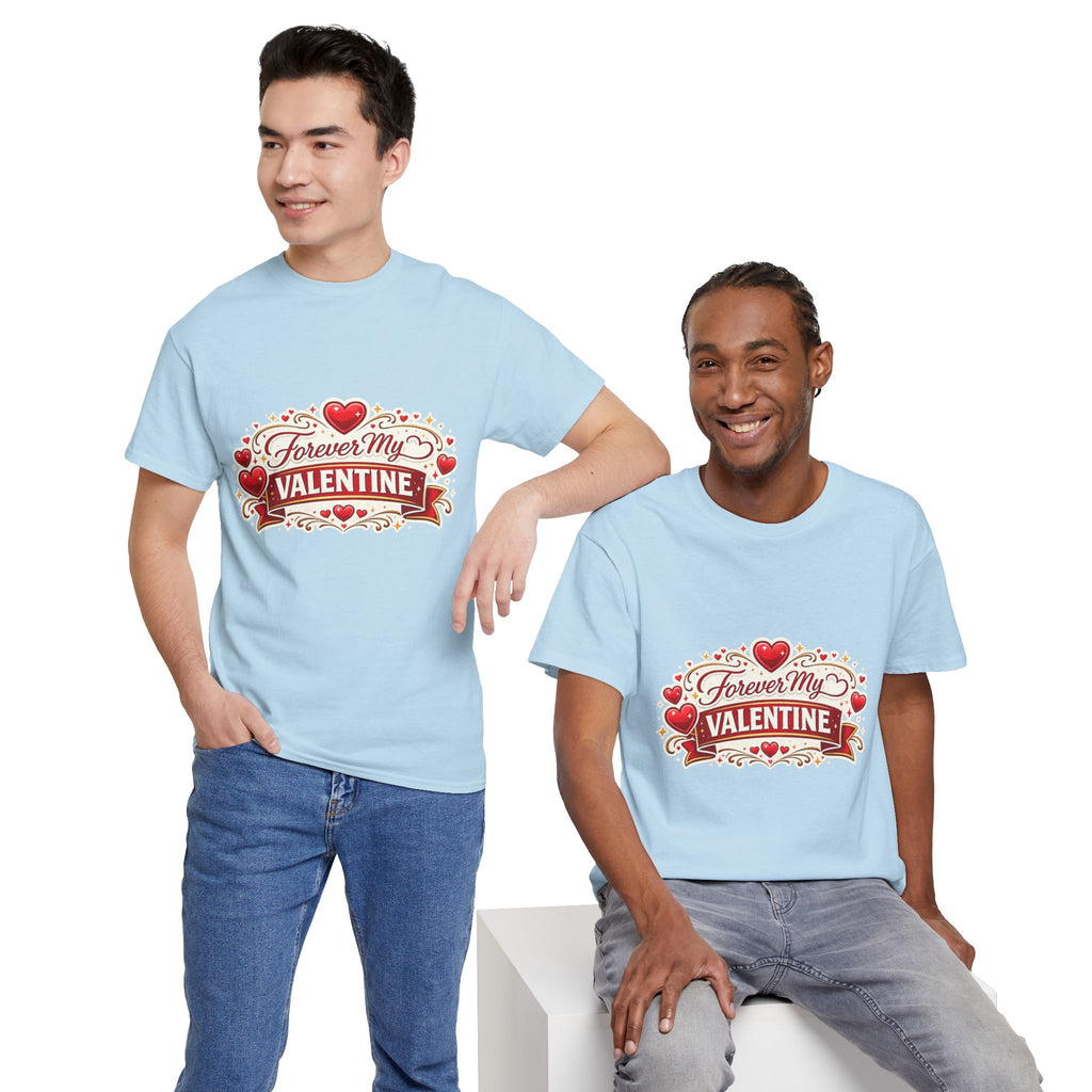 Forever My Valentine T-Shirt - Wayal Store