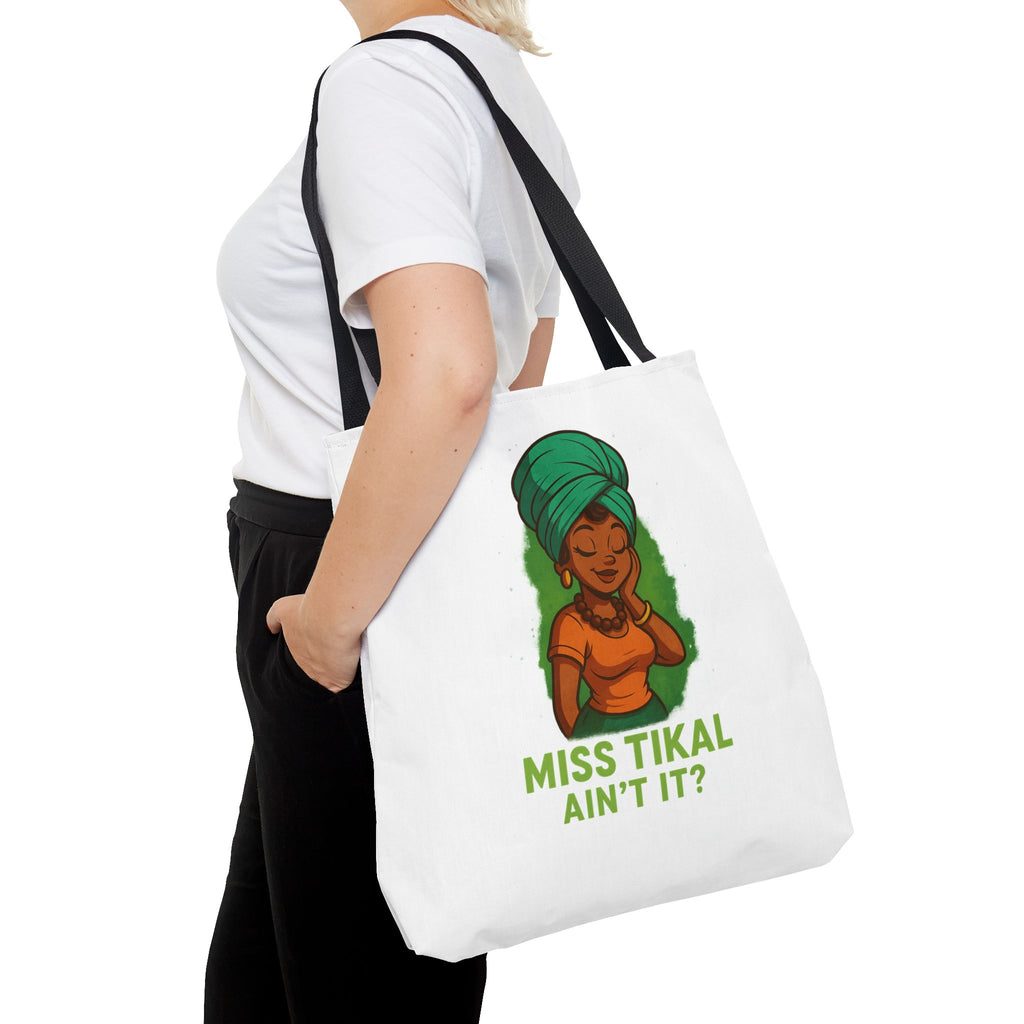 Miss Tikal Ain't It? Tote Bag - Stylish, Fun, Everyday Carryall, Perfect for Gifts, Eco-Friendly Shopping, Casual Days, Travel Buddy - Wayal Store