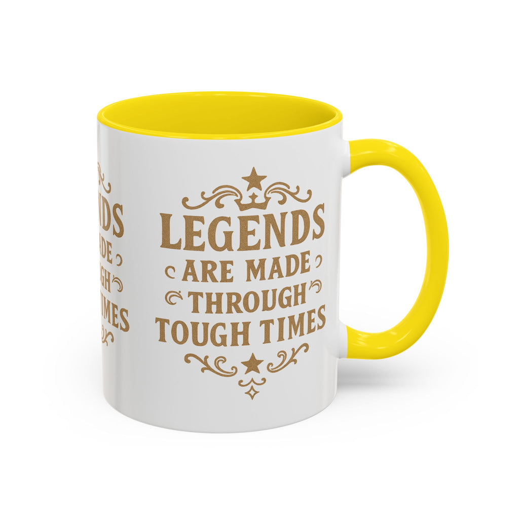 Legends Coffee Mug - Inspirational Drinkware, Gift for Motivational Quotes, Unique Housewarming, Cool Office Mug, 11oz & 15oz - Wayal Store