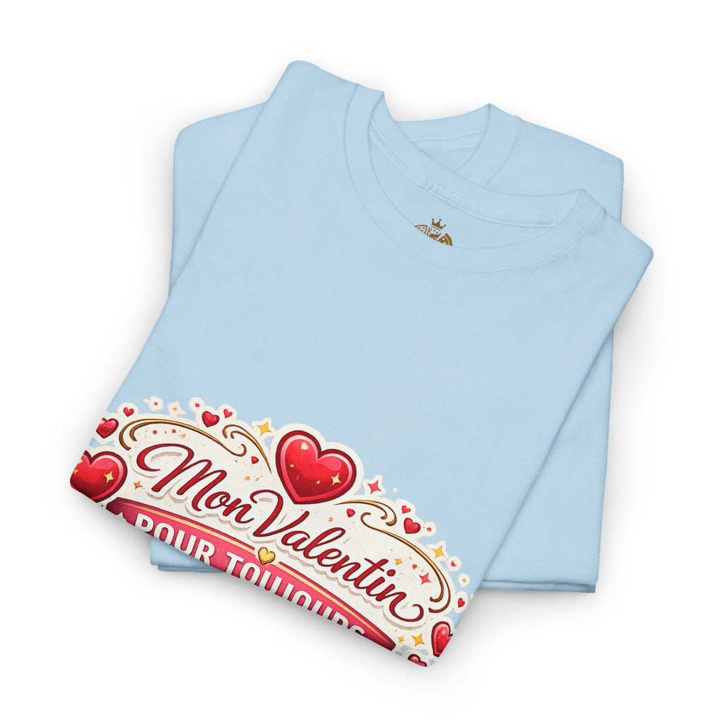 T-Shirt — "Mon Valentin Pour Toujours" Romantic Valentine Hearts Tee - Wayal Store