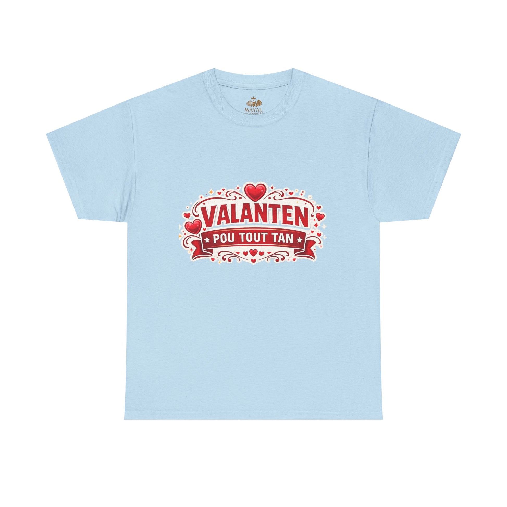 Valanten Pou Tout Tan Tee — Haitian Creole Valentine T-Shirt - Wayal Store
