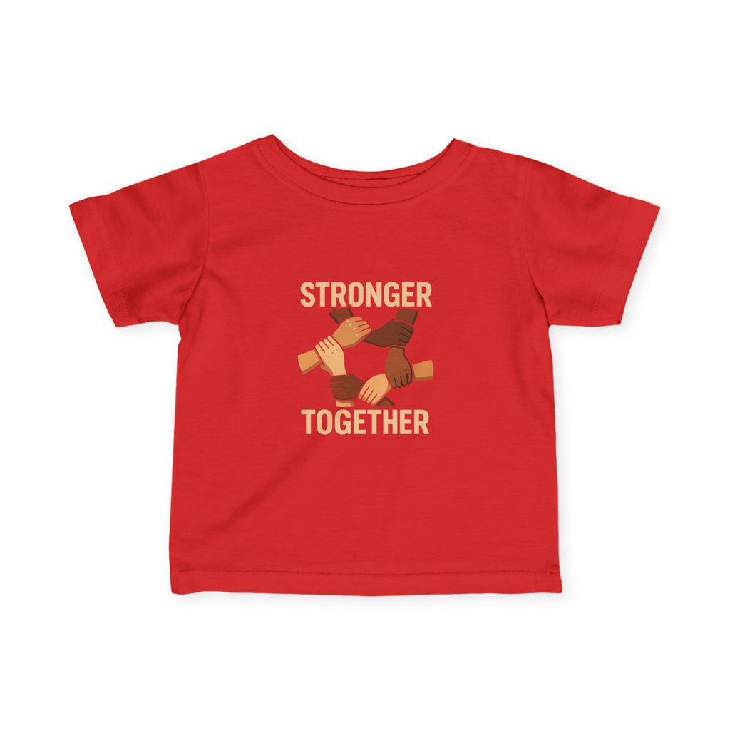 Stronger Together Infant Tee - Unity and Love, Baby Shirt, Gift for New Parents, Toddler Apparel, Social Awareness Kids Wear - Wayal Store