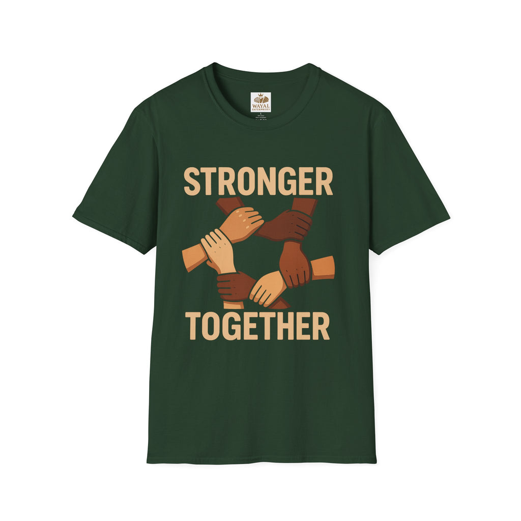 Unity T-Shirt Front: Stronger Together, Equality Shirt, Gift for Activists, Social Justice Tee, Community Engagement Wear, Inspirational Apparel - Wayal Store
