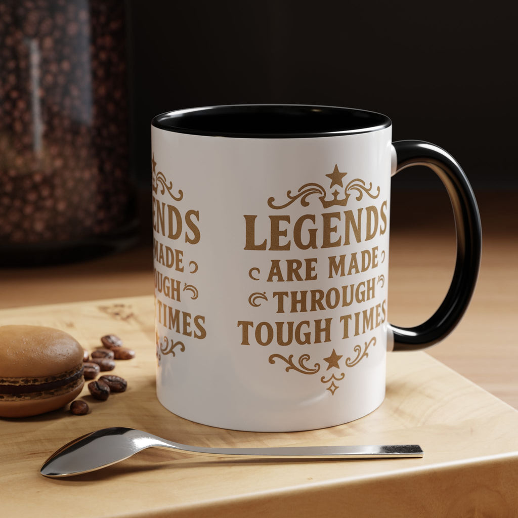 Legends Coffee Mug - Inspirational Drinkware, Gift for Motivational Quotes, Unique Housewarming, Cool Office Mug, 11oz & 15oz - Wayal Store