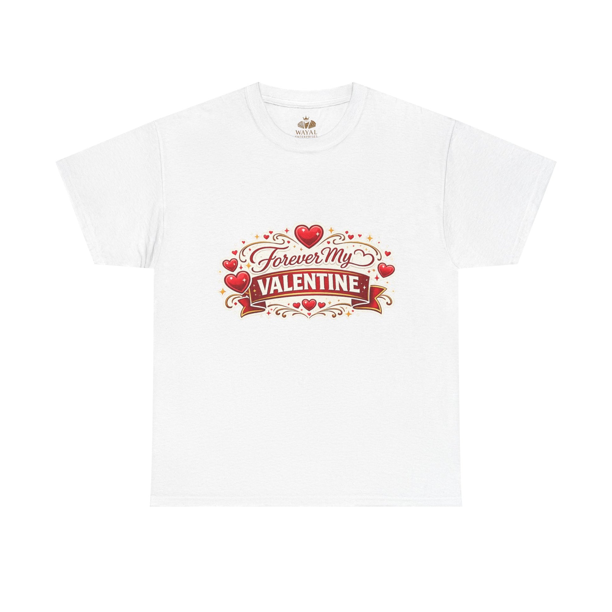 Forever My Valentine T-Shirt - Wayal Store