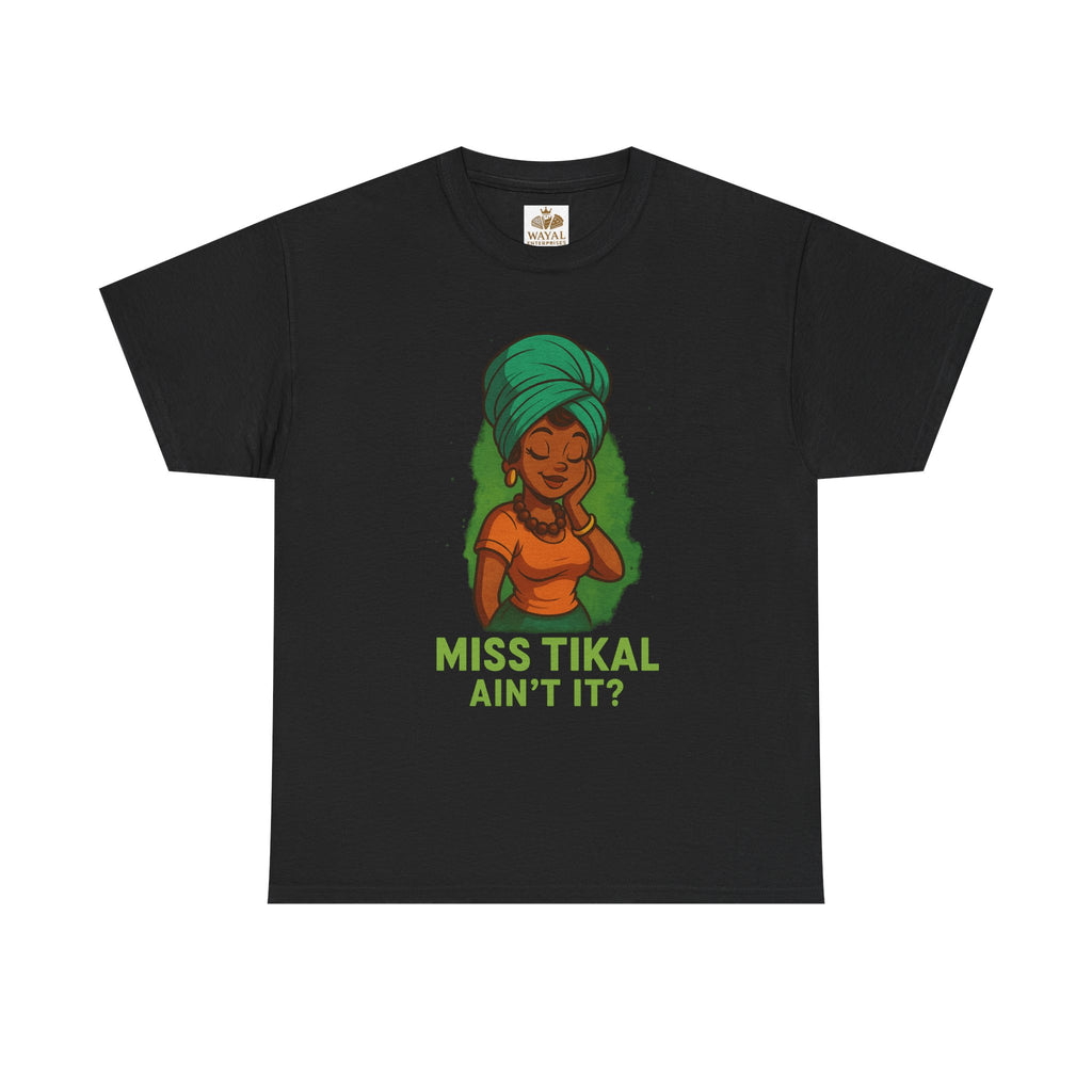 Miss Tikal Unisex Heavy Cotton Tee - Fun Casual Wear, Graphic Tee, Gift for Her, Summer Vibes, Unique T-Shirt - Wayal Store
