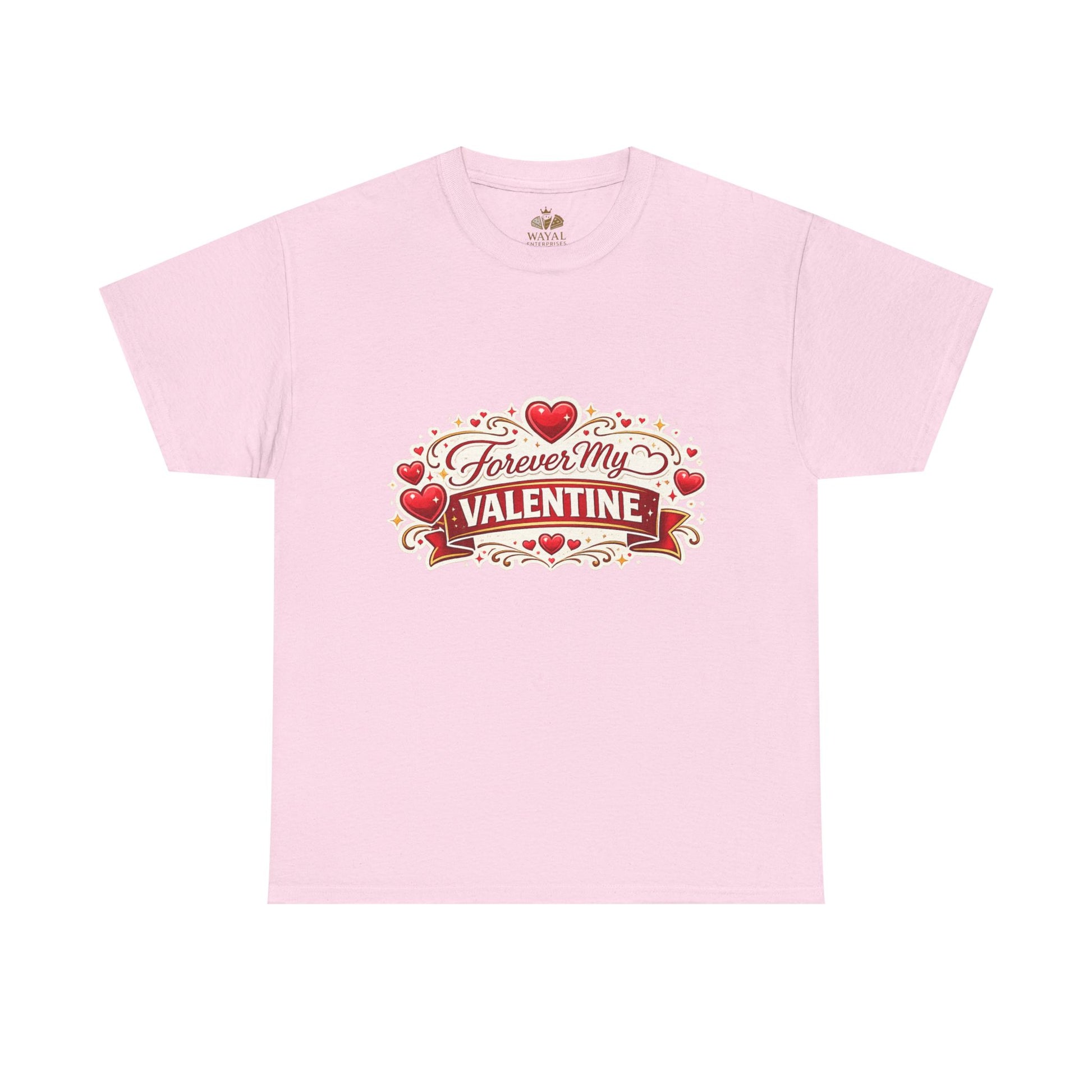Forever My Valentine T-Shirt - Wayal Store