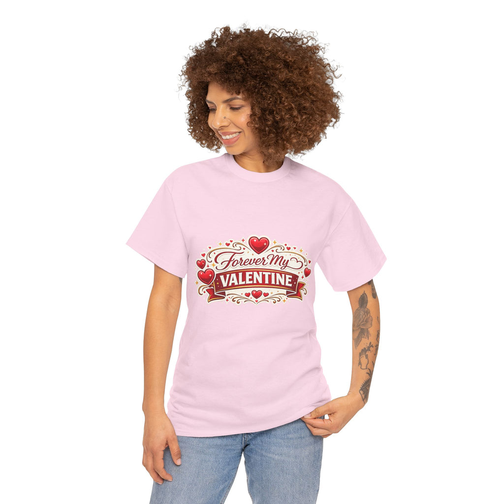 Forever My Valentine T-Shirt - Wayal Store