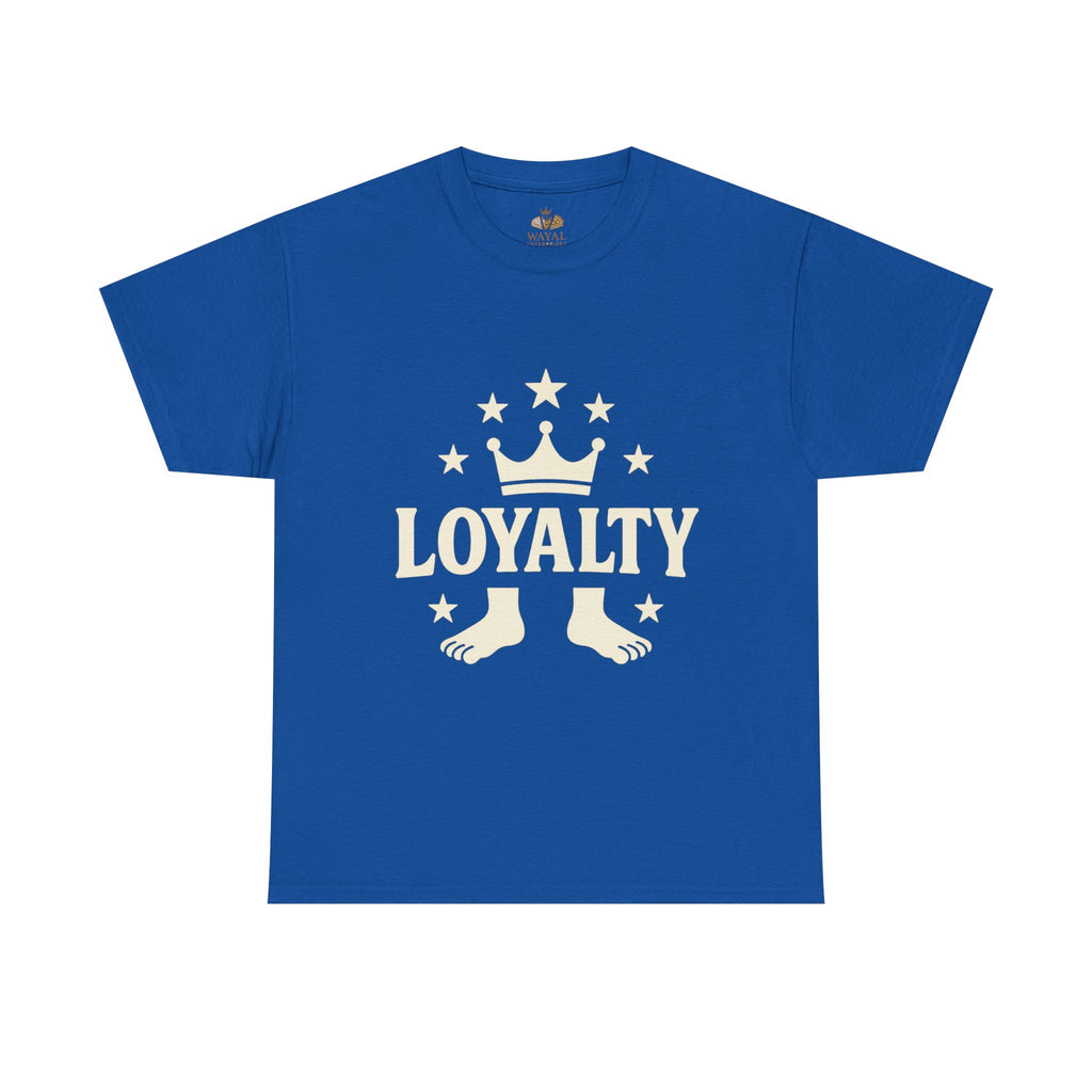 Loyalty Unisex Heavy Cotton Tee, Casual Tee, Streetwear Shirt, Gift for Friends, Everyday Wear, Graphic Tee - Wayal Store