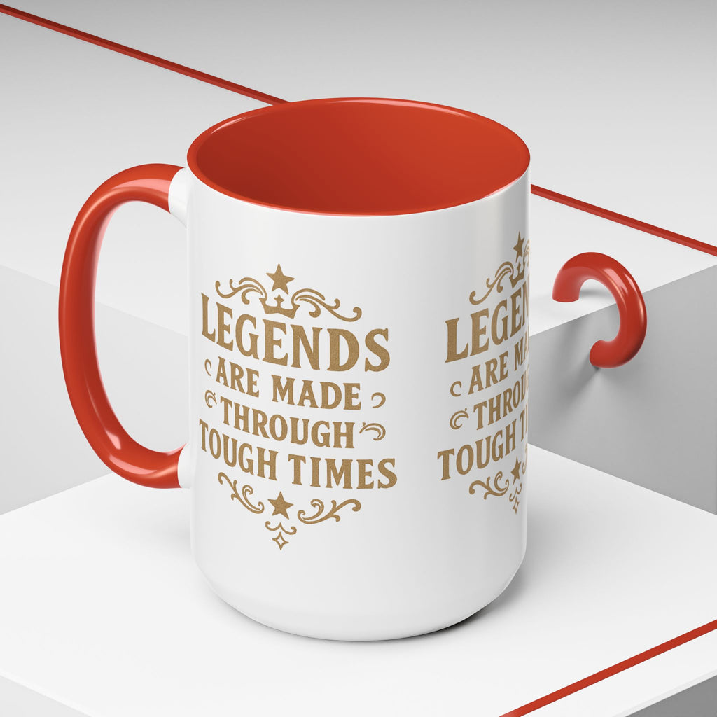 Legends Coffee Mug - Inspirational Drinkware, Gift for Motivational Quotes, Unique Housewarming, Cool Office Mug, 11oz & 15oz - Wayal Store