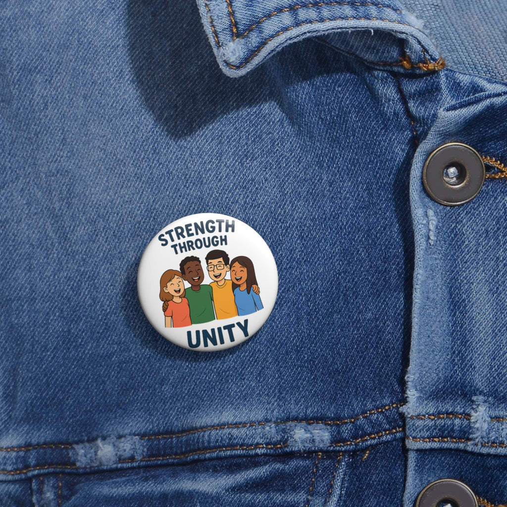 Custom| Strength Through Unity |Pin Buttons - Wayal Store