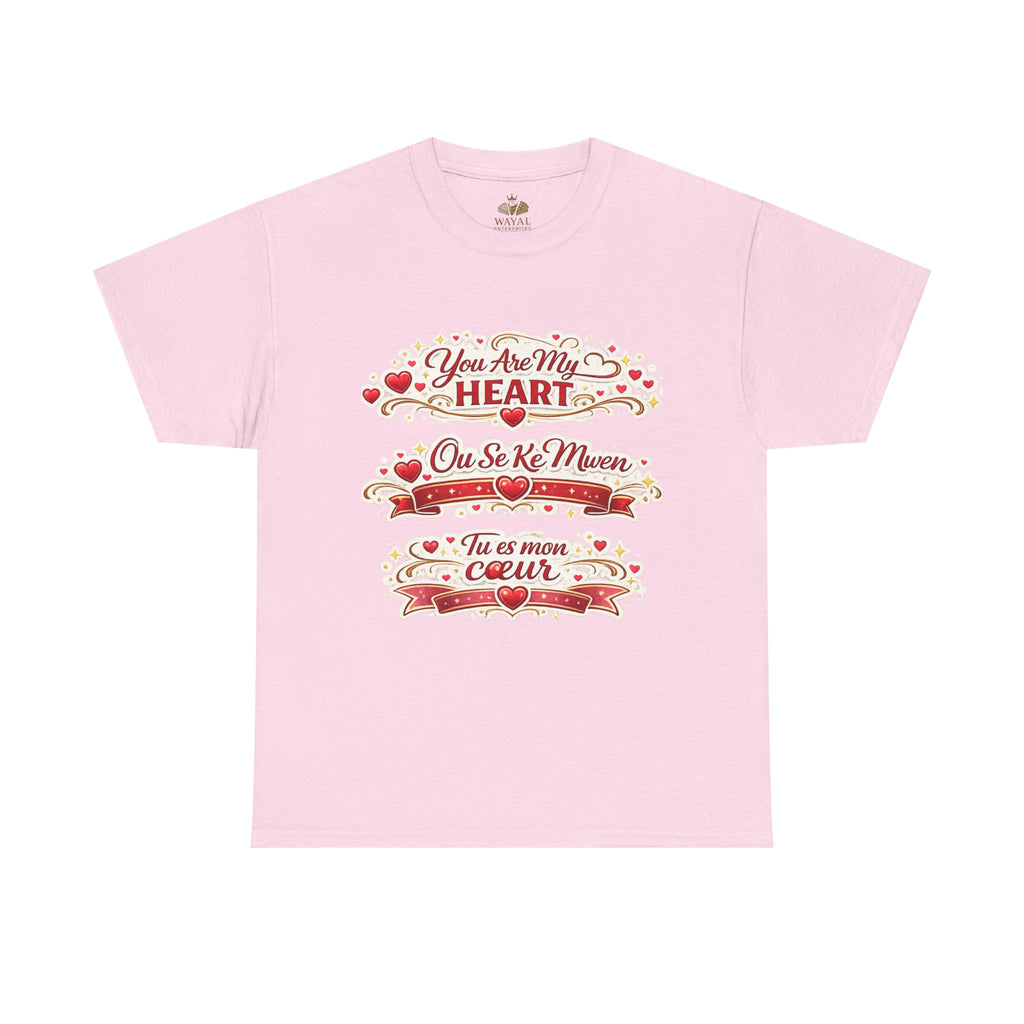 Heart Love Tee — "You Are My Heart / Tu es mon coeur" Romantic Valentine T-Shirt - Wayal Store