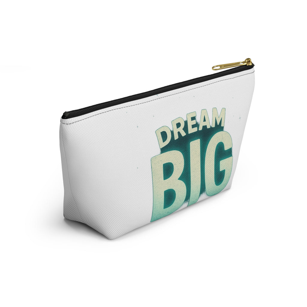 Dream Big Accessory Pouch - Motivational Makeup Bag - Wayal Store