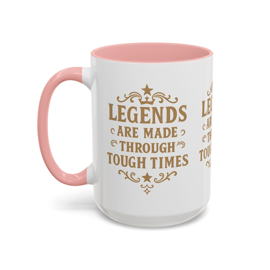 Legends Coffee Mug - Inspirational Drinkware, Gift for Motivational Quotes, Unique Housewarming, Cool Office Mug, 11oz & 15oz - Wayal Store