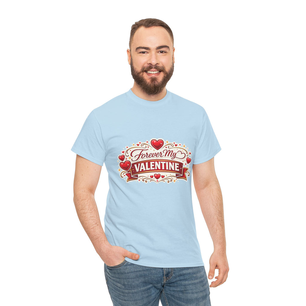 Forever My Valentine T-Shirt - Wayal Store