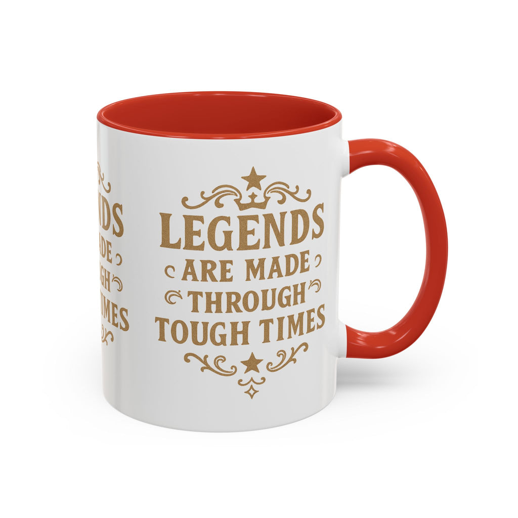 Legends Coffee Mug - Inspirational Drinkware, Gift for Motivational Quotes, Unique Housewarming, Cool Office Mug, 11oz & 15oz - Wayal Store