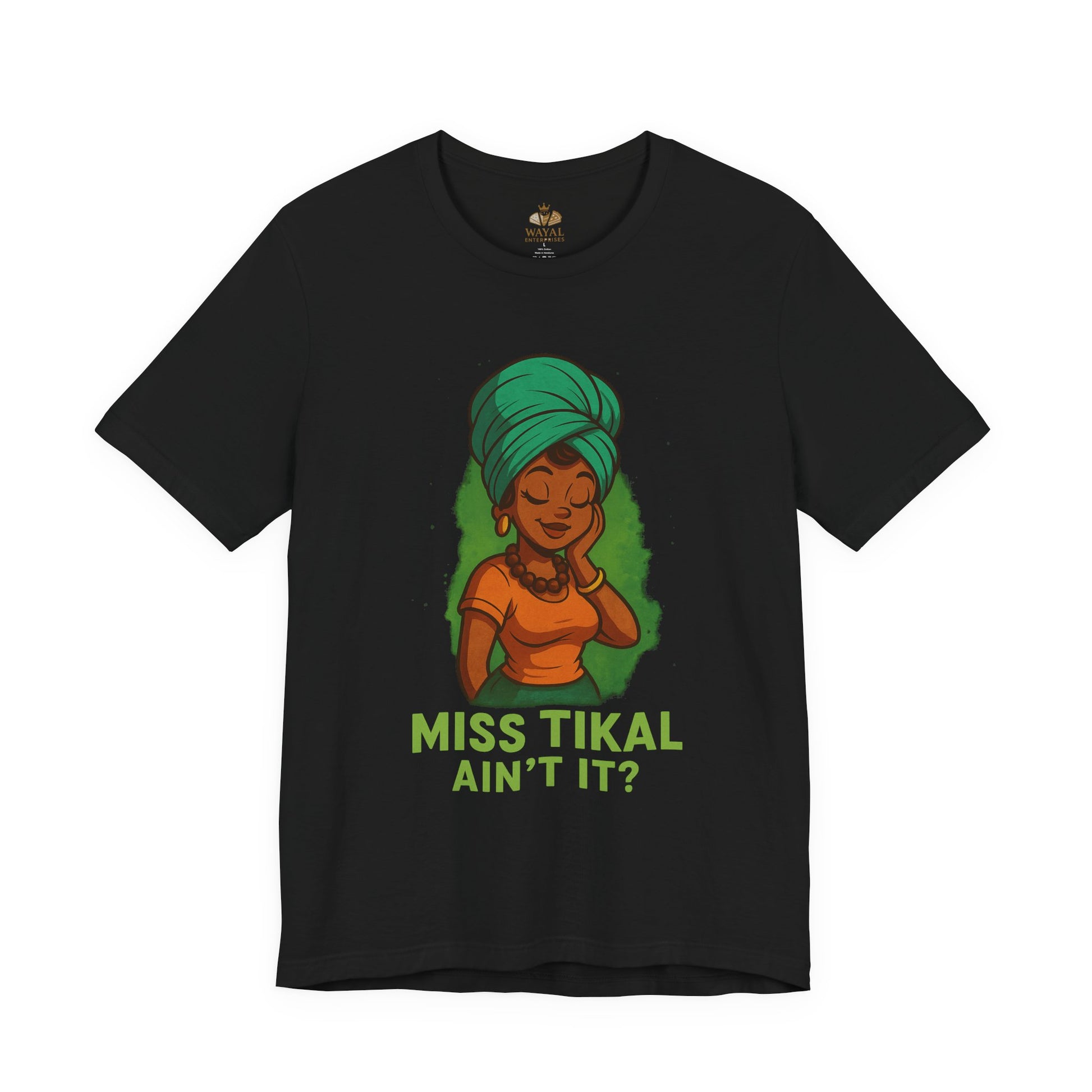 Miss Tikal Ain't It? Unisex Jersey Tee, Graphic Tee, Casual Wear, Gift for Her, Funny T-Shirt, Summer Fashion, Birthday Gift - Wayal Store
