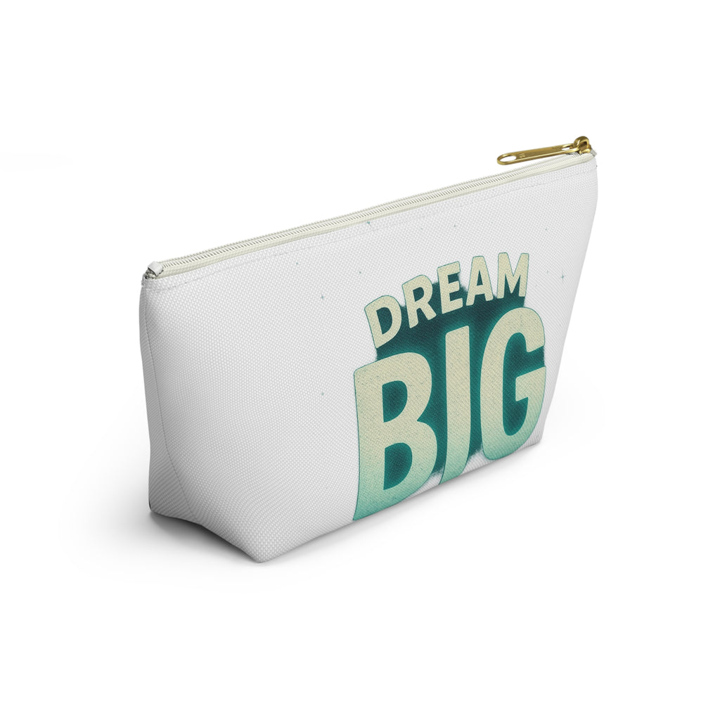 Dream Big Accessory Pouch - Motivational Makeup Bag - Wayal Store