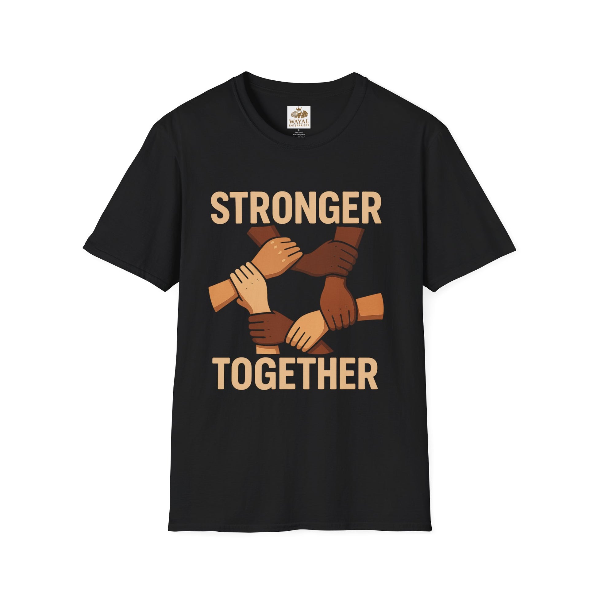 Unity T-Shirt Front: Stronger Together, Equality Shirt, Gift for Activists, Social Justice Tee, Community Engagement Wear, Inspirational Apparel - Wayal Store