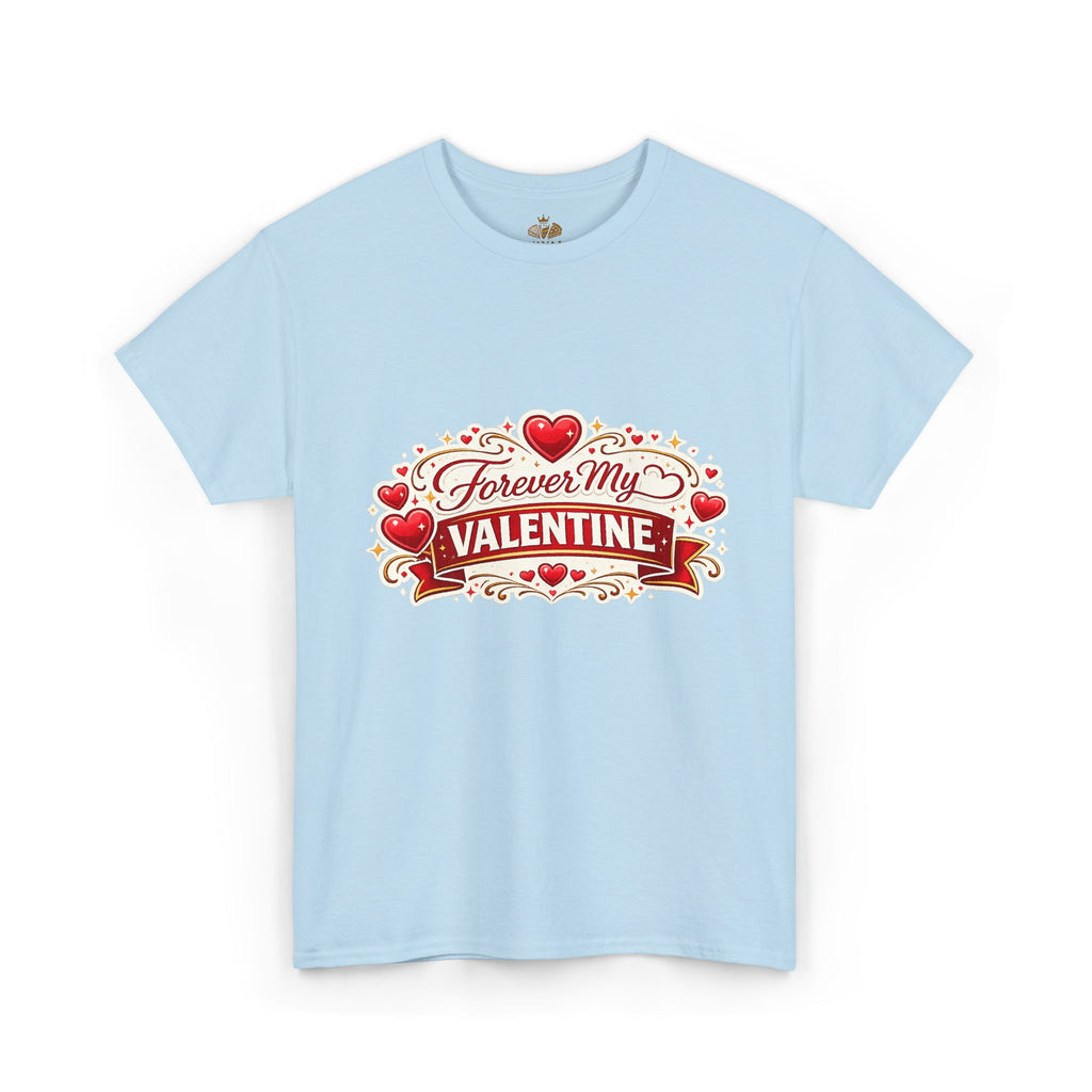 Forever My Valentine T-Shirt - Wayal Store
