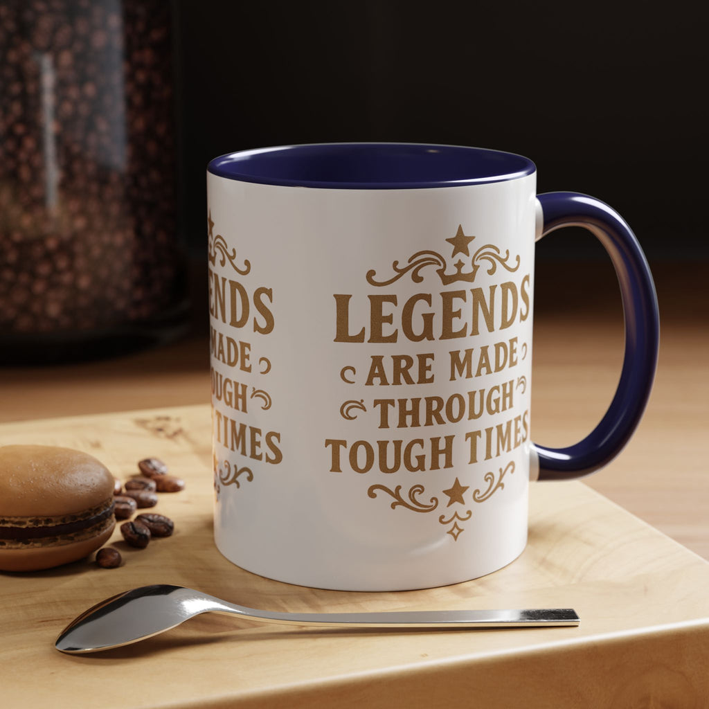 Legends Coffee Mug - Inspirational Drinkware, Gift for Motivational Quotes, Unique Housewarming, Cool Office Mug, 11oz & 15oz - Wayal Store