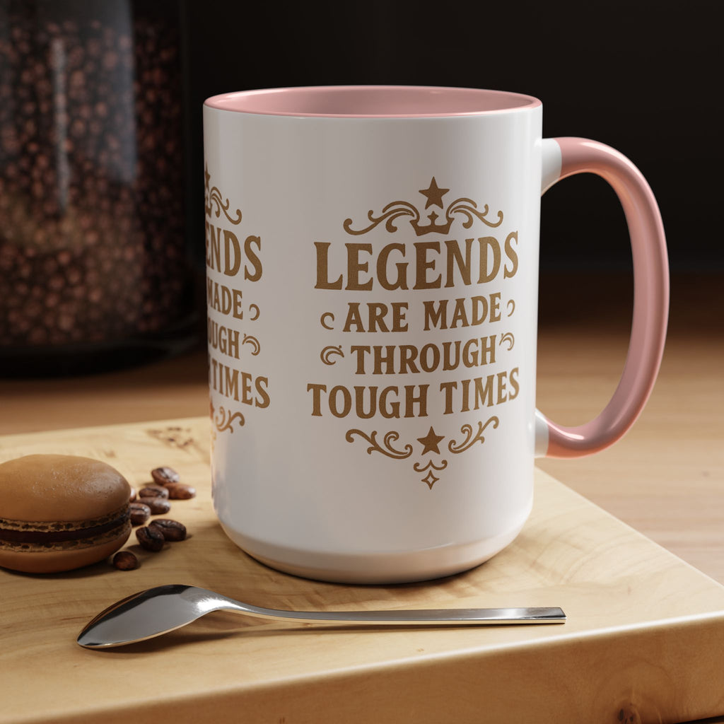 Legends Coffee Mug - Inspirational Drinkware, Gift for Motivational Quotes, Unique Housewarming, Cool Office Mug, 11oz & 15oz - Wayal Store