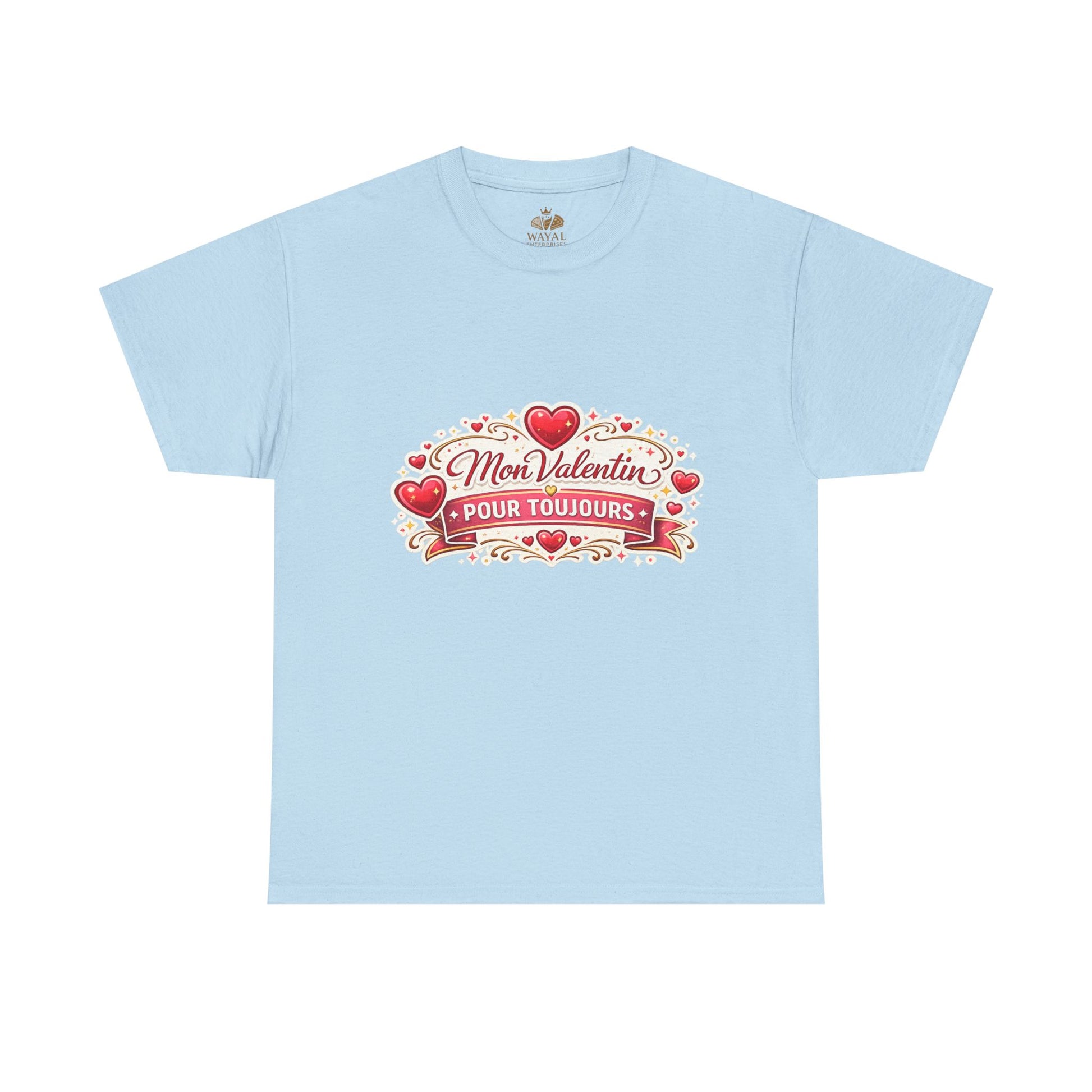 T-Shirt — "Mon Valentin Pour Toujours" Romantic Valentine Hearts Tee - Wayal Store