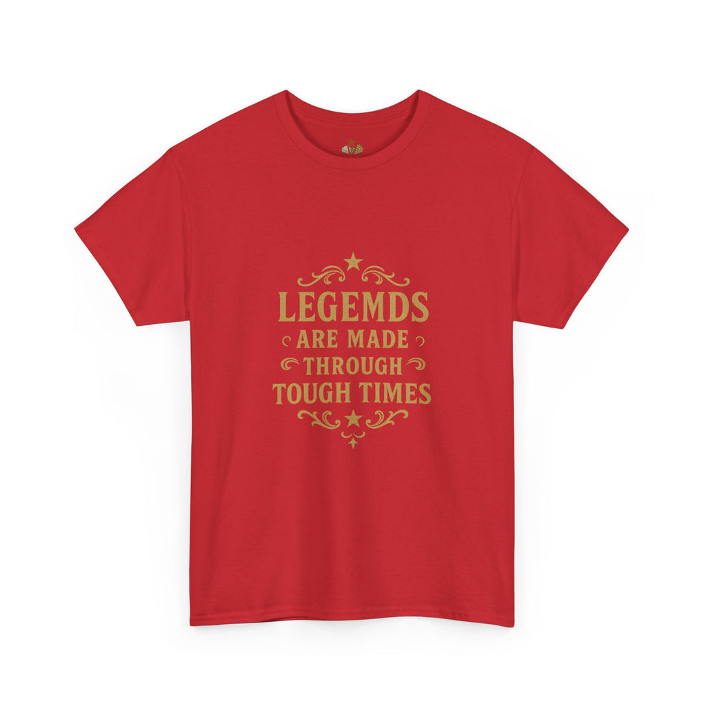 Legendary Tough Times Unisex Tee, Motivational Shirt, Inspirational Gift, Casual Wear, Everyday Comfort, Uplifting Apparel - Wayal Store