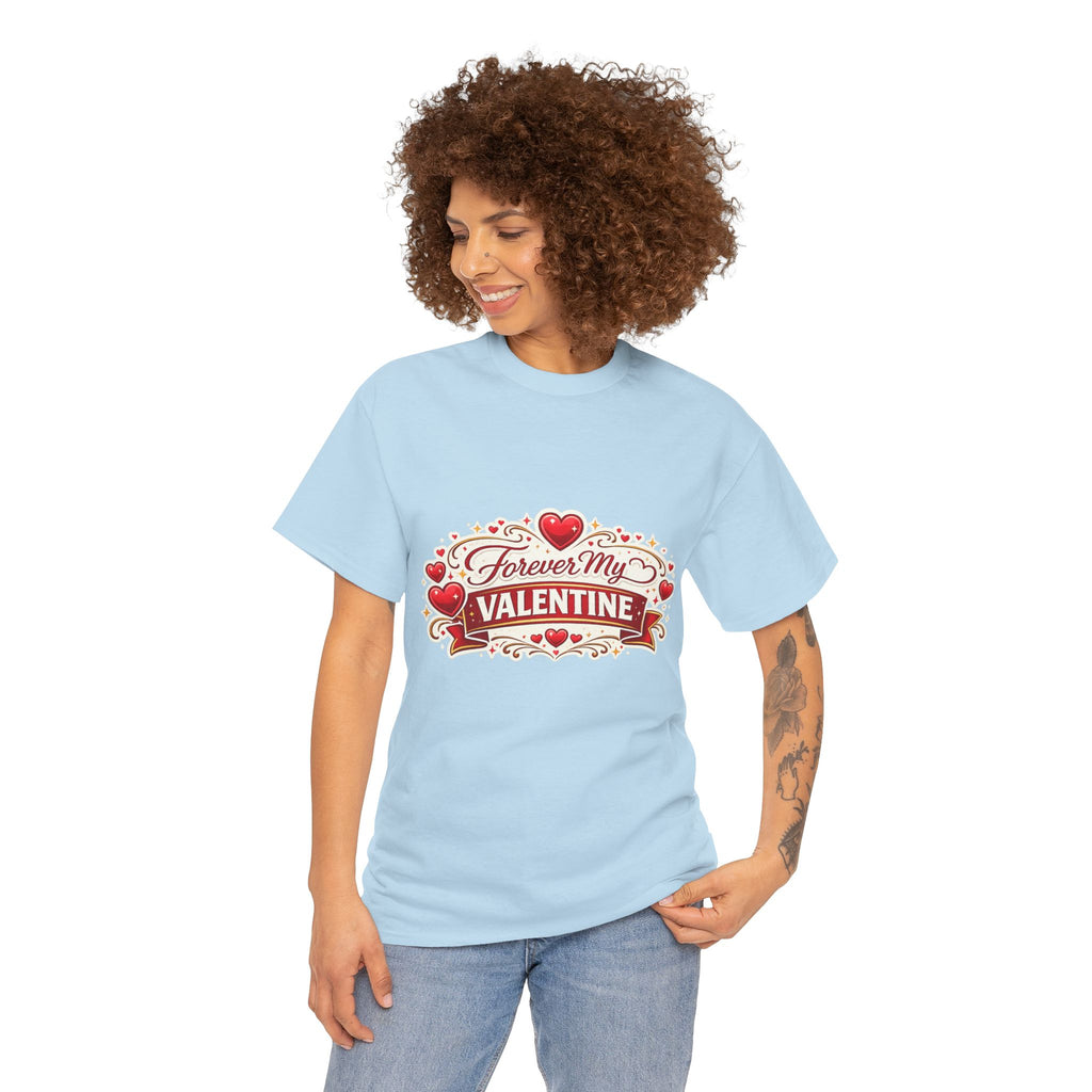 Forever My Valentine T-Shirt - Wayal Store