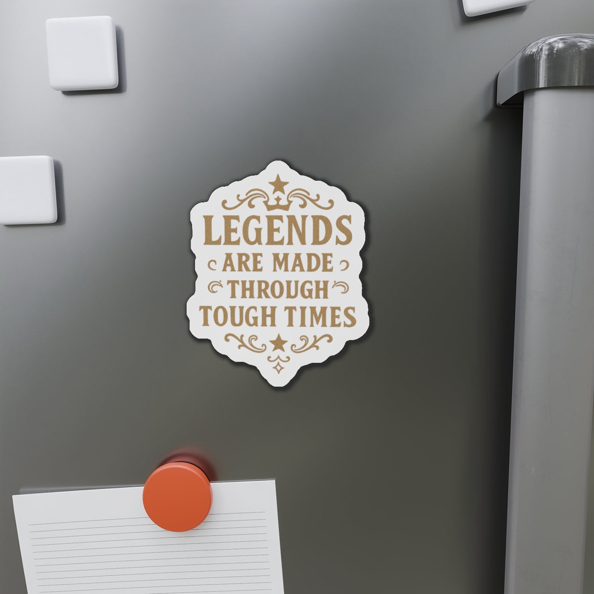 Inspirational Die-Cut Magnet - Legends Are Made Through Tough Times, Motivational Fridge Magnet, Gifts for Friends, Home Decor, Office [...] - Wayal Store