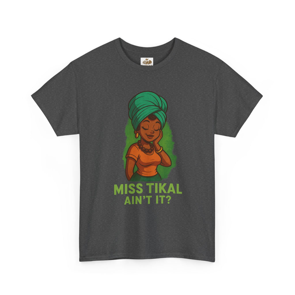 Miss Tikal Unisex Heavy Cotton Tee - Fun Casual Wear, Graphic Tee, Gift for Her, Summer Vibes, Unique T-Shirt - Wayal Store