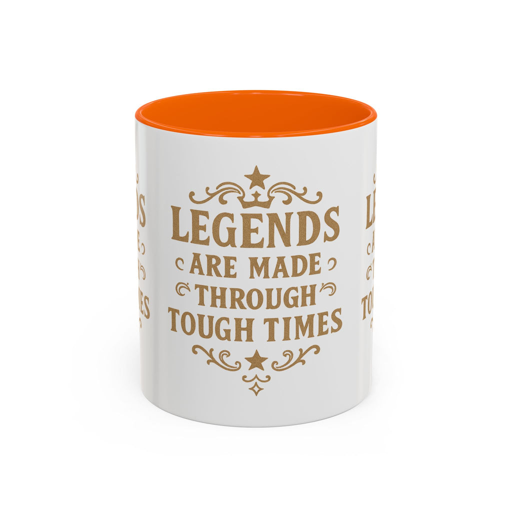Legends Coffee Mug - Inspirational Drinkware, Gift for Motivational Quotes, Unique Housewarming, Cool Office Mug, 11oz & 15oz - Wayal Store